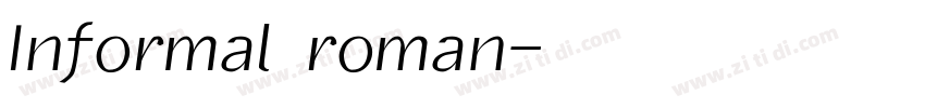 Informal roman字体转换